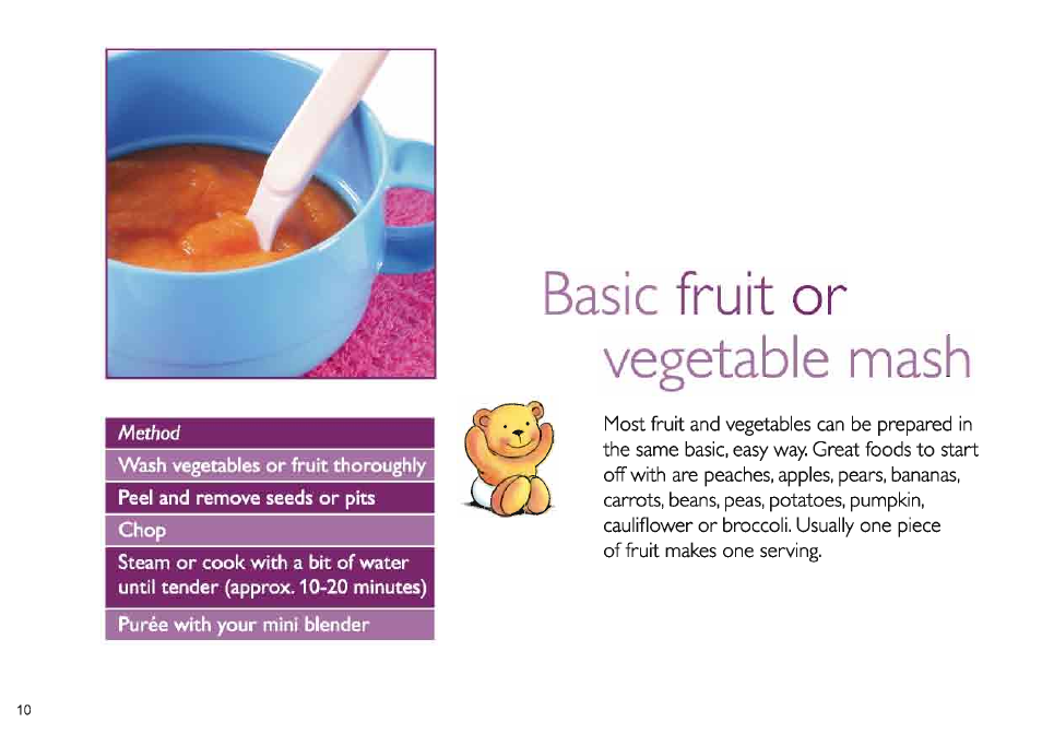 Basic fruit or vegetable mash | Philips Set aus AVENT Minimixer + Zubehör User Manual | Page 10 / 40