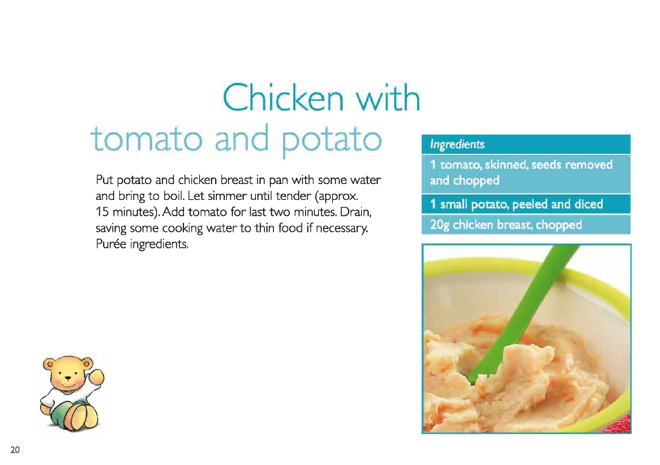 Chicken with, Ngred/ents, 1 ton^s. skirmed, seeds removed and chopped | 1 small potato, peeled and diced, Chicken with tomato and potato i | Philips Set aus AVENT Minimixer + Zubehör User Manual | Page 20 / 40