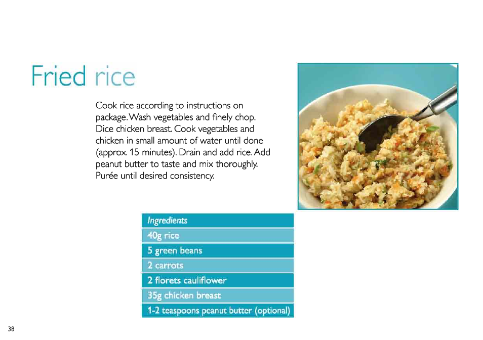 Fried rice, 40g rice, 5 green beans | 2 florets cauliflower, 2 teaspoons peanut butter (optional) | Philips Set aus AVENT Minimixer + Zubehör User Manual | Page 38 / 40
