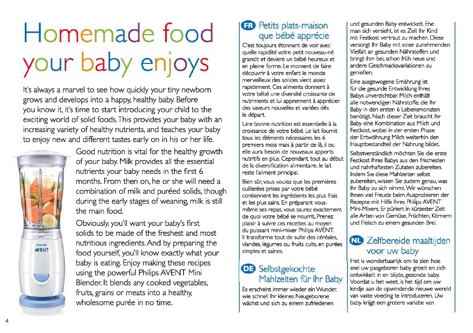 Homemade food your baby enjoys, 0 petits plats-maison que bébé apprécie, Selbstgekochte mahlzeiten für ihr baby | O zelfbenside maaltijden voor uw baby | Philips Set aus AVENT Minimixer + Zubehör User Manual | Page 4 / 40