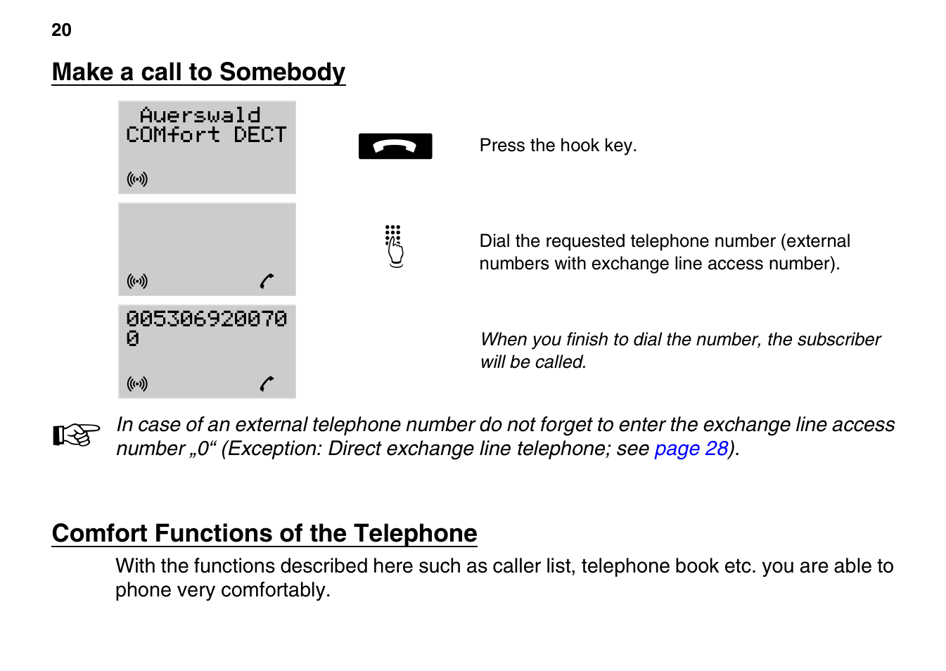 Make a call to somebody, Comfort functions of the telephone | Auerswald 800 User Manual | Page 20 / 52