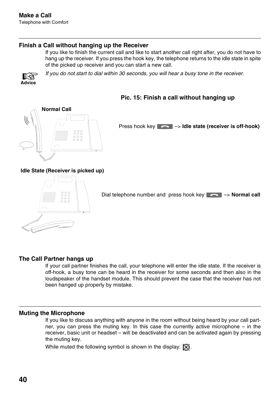 Finish a call without hanging up the receiver, Pic. 15 : finish a call without hanging up, The call partner hangs up | Muting the microphone, Pic. 15: finish a call without hanging up | Auerswald 2500 User Manual | Page 40 / 236