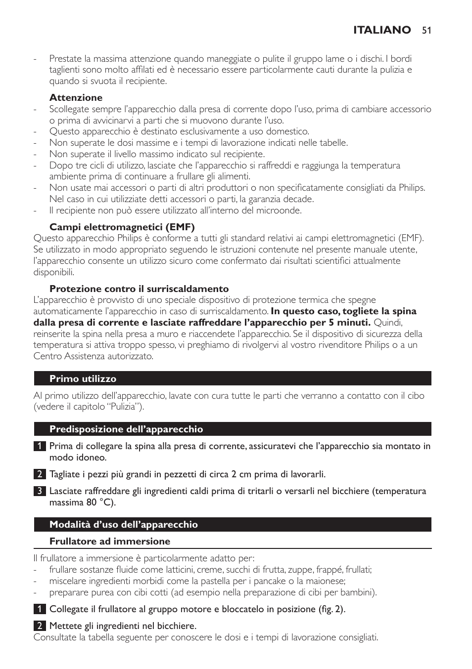 Attenzione, Campi elettromagnetici (emf), Protezione contro il surriscaldamento | Primo utilizzo, Predisposizione dell’apparecchio, Modalità d’uso dell’apparecchio, Frullatore ad immersione | Philips Frullatore ad immersione User Manual | Page 51 / 88