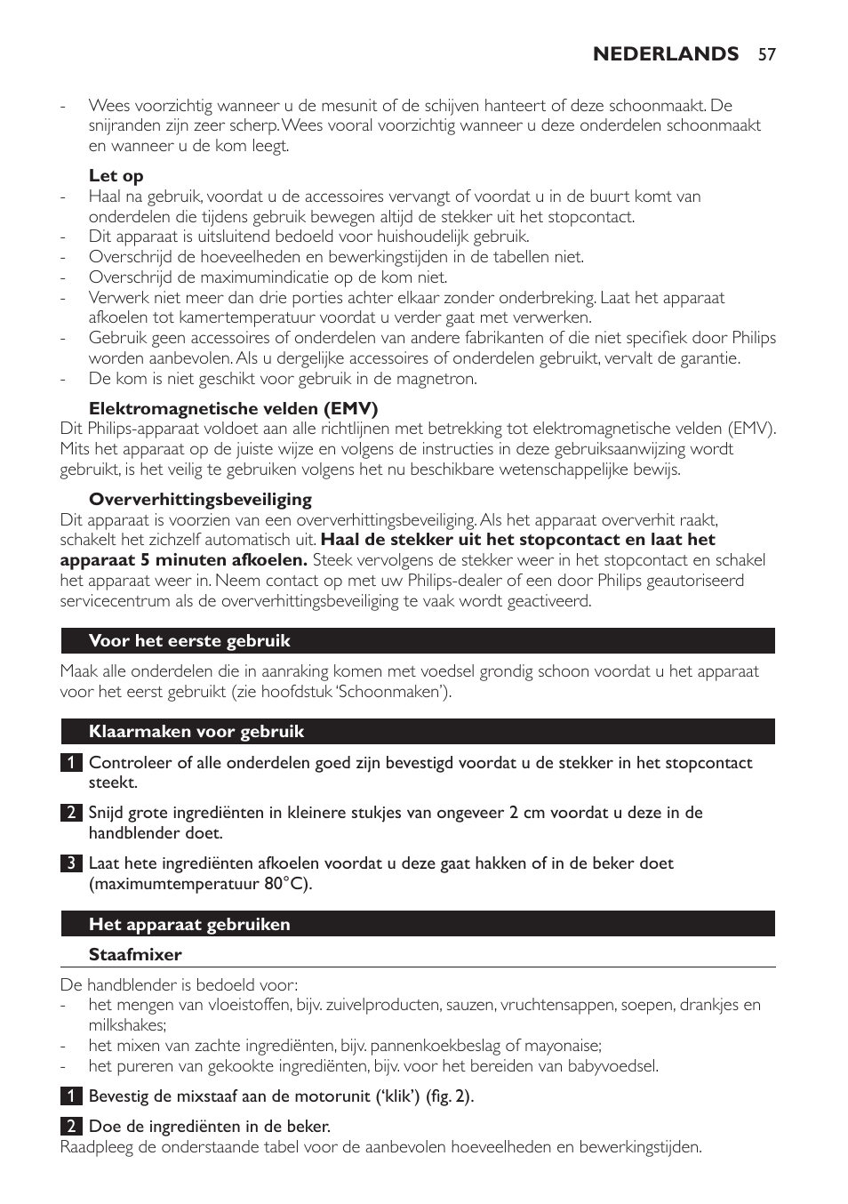 Let op, Elektromagnetische velden (emv), Oververhittingsbeveiliging | Voor het eerste gebruik, Klaarmaken voor gebruik, Het apparaat gebruiken, Staafmixer | Philips Frullatore ad immersione User Manual | Page 57 / 88