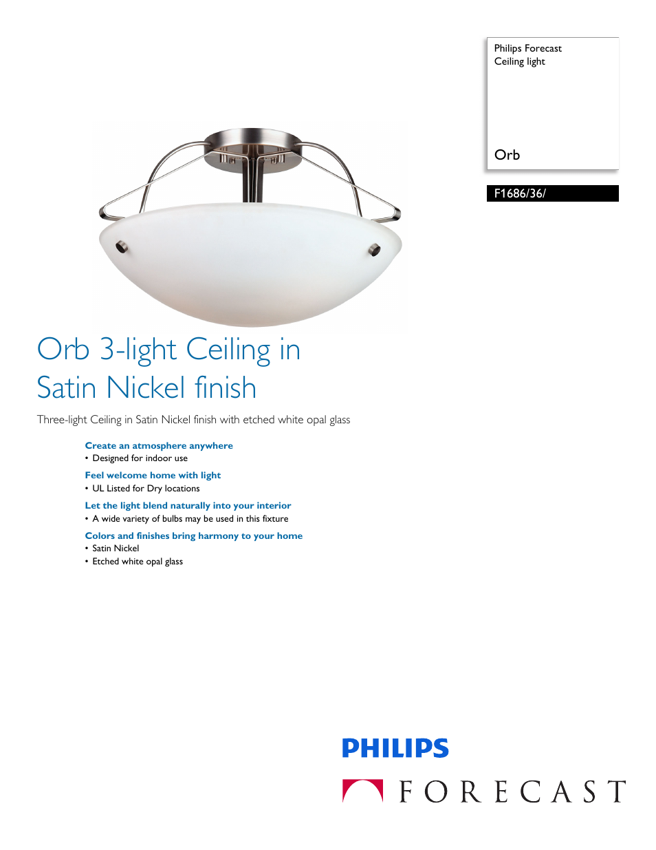 Philips Forecast Ceiling light F1686-36- Orb User Manual | 2 pages