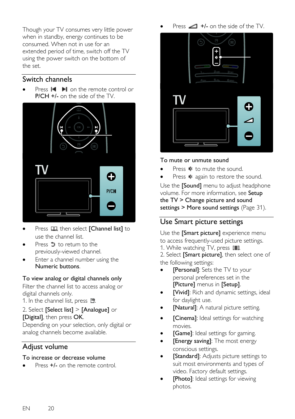 Switch channels, Adjust volume, Use smart picture settings | Philips 46PFL5605H-12 User Manual | Page 20 / 65