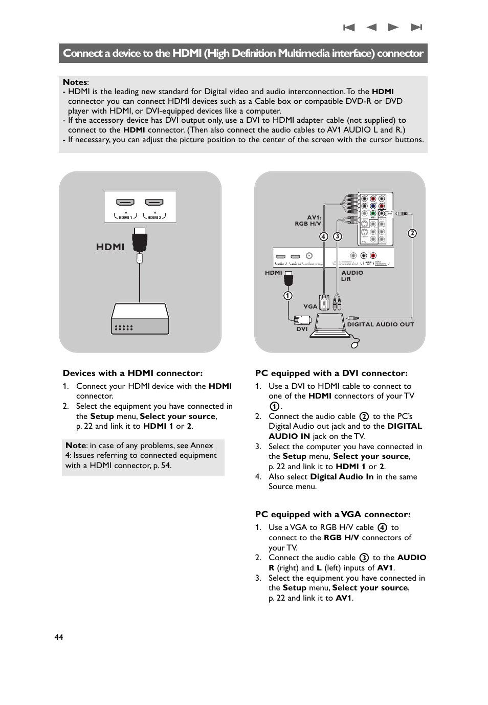 A device to the hdmi connector, Hdmi, Devices with a hdmi connector | Pc equipped with a dvi connector, Pc equipped with a vga connector, Connect your hdmi device with the, Use a dvi to hdmi cable to connect to one of the, Use a vga to rgb h/v cable 4 to connect to the, Right) and, Left) inputs of | Philips 50PF9431D-37B User Manual | Page 46 / 60