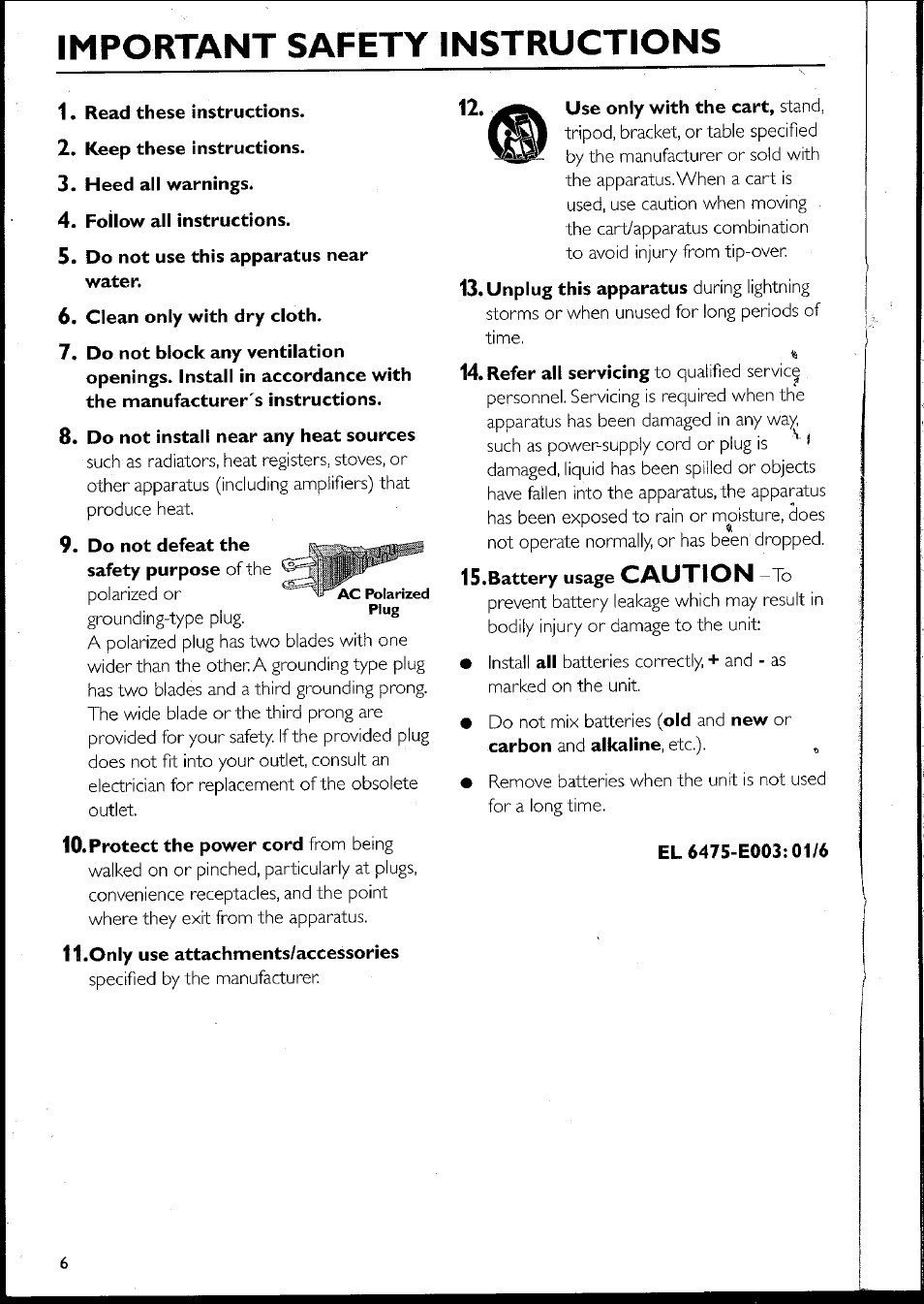 Read these instructions, Keep these instructions, Heed all warnings | Follow all instructions, Do not use this apparatus near water, Clean only with dry cloth, Do not install near any heat sources, Do not defeat the safety purpose of the, Only use attachments/accessories, Battery usage caution to | Philips MC10537 User Manual | Page 6 / 60