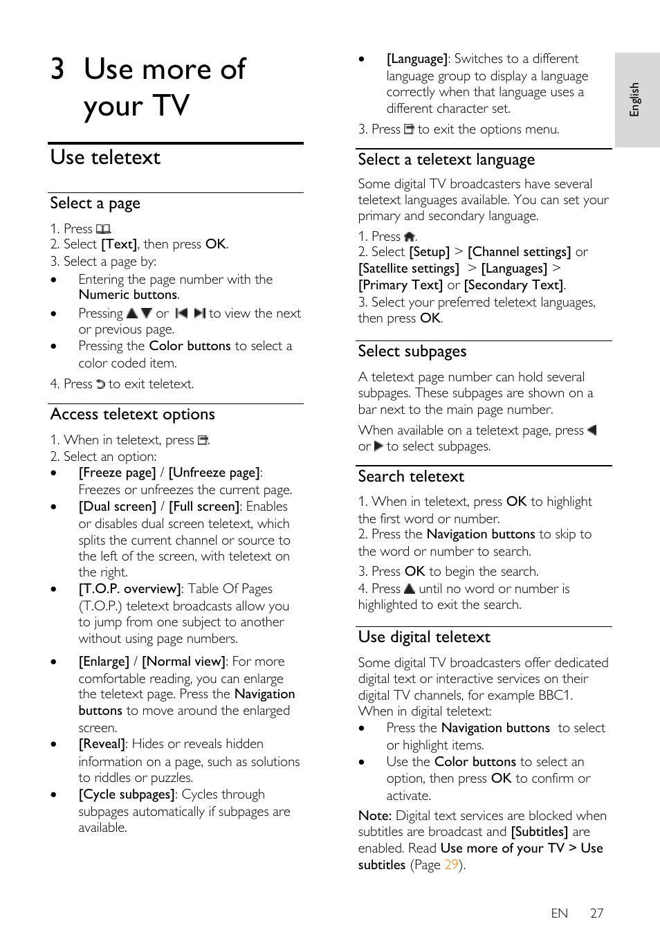 3 use more of your tv, Use teletext, Access teletext options | Select a teletext language, Search teletext, Use digital teletext, Select a page, Select subpages | Philips 40PFL7605H-12 User Manual | Page 28 / 74