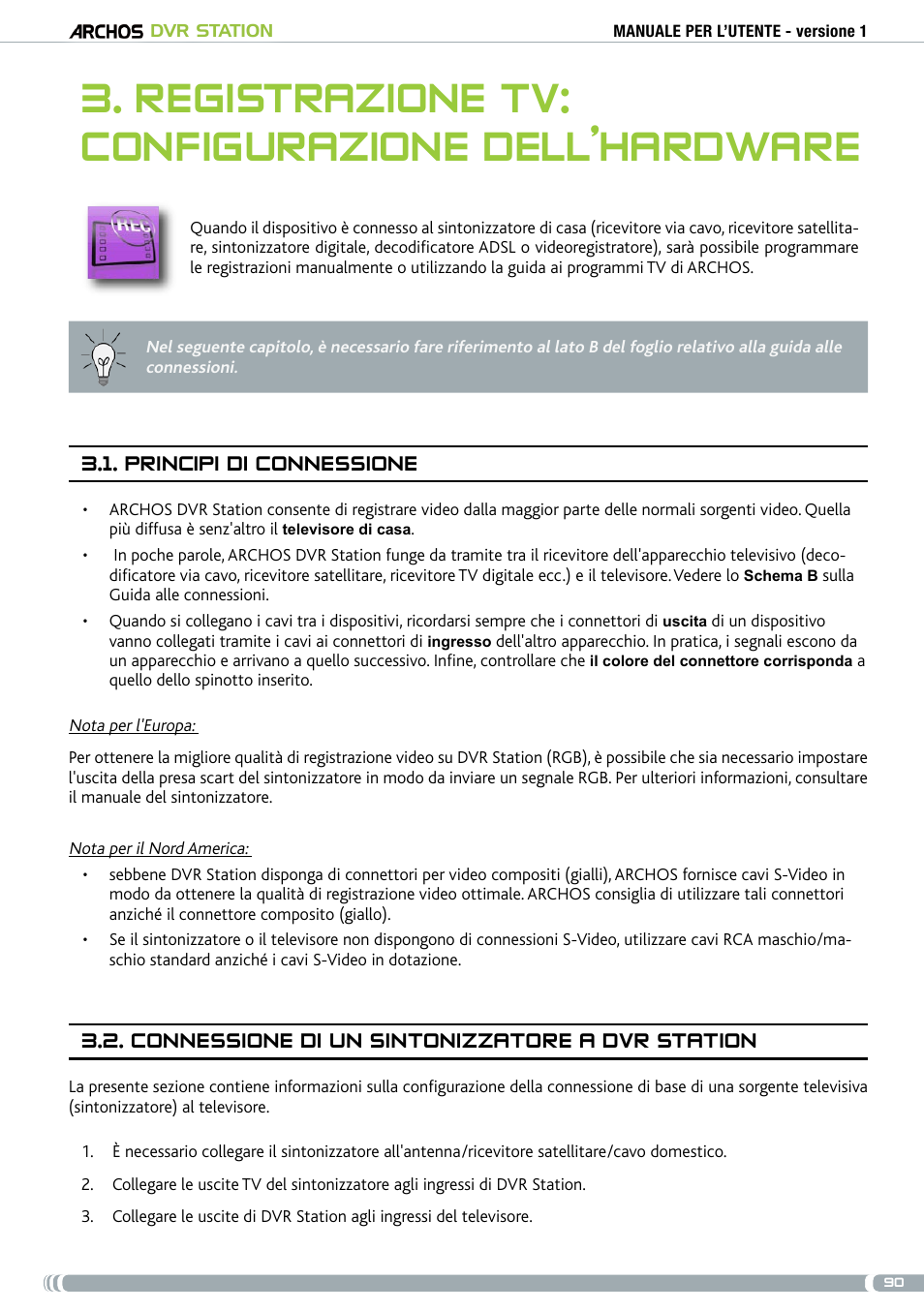 Registrazione tv: configurazione dell'hardware, Principi di connessione, . connessione di un sintonizzatore a dvr station | ARCHOS DVr stAtioN User Manual | Page 90 / 141