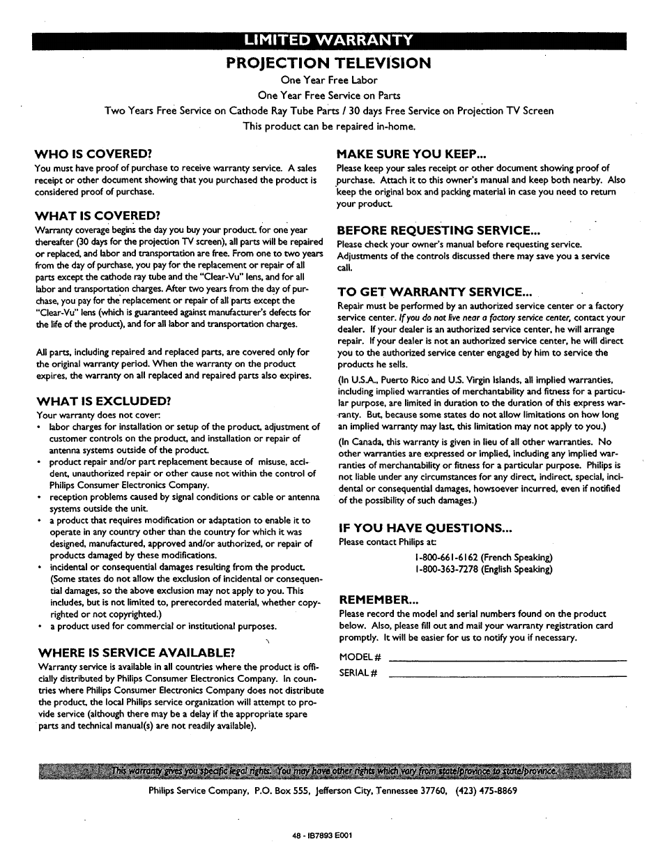 Who is covered, What is covered, What is excluded | Where is service available, Make sure you keep, Before requesting service, To get warranty service, If you have questions, Remember, Tostatelpmvi | Philips 7P6031C User Manual | Page 48 / 48