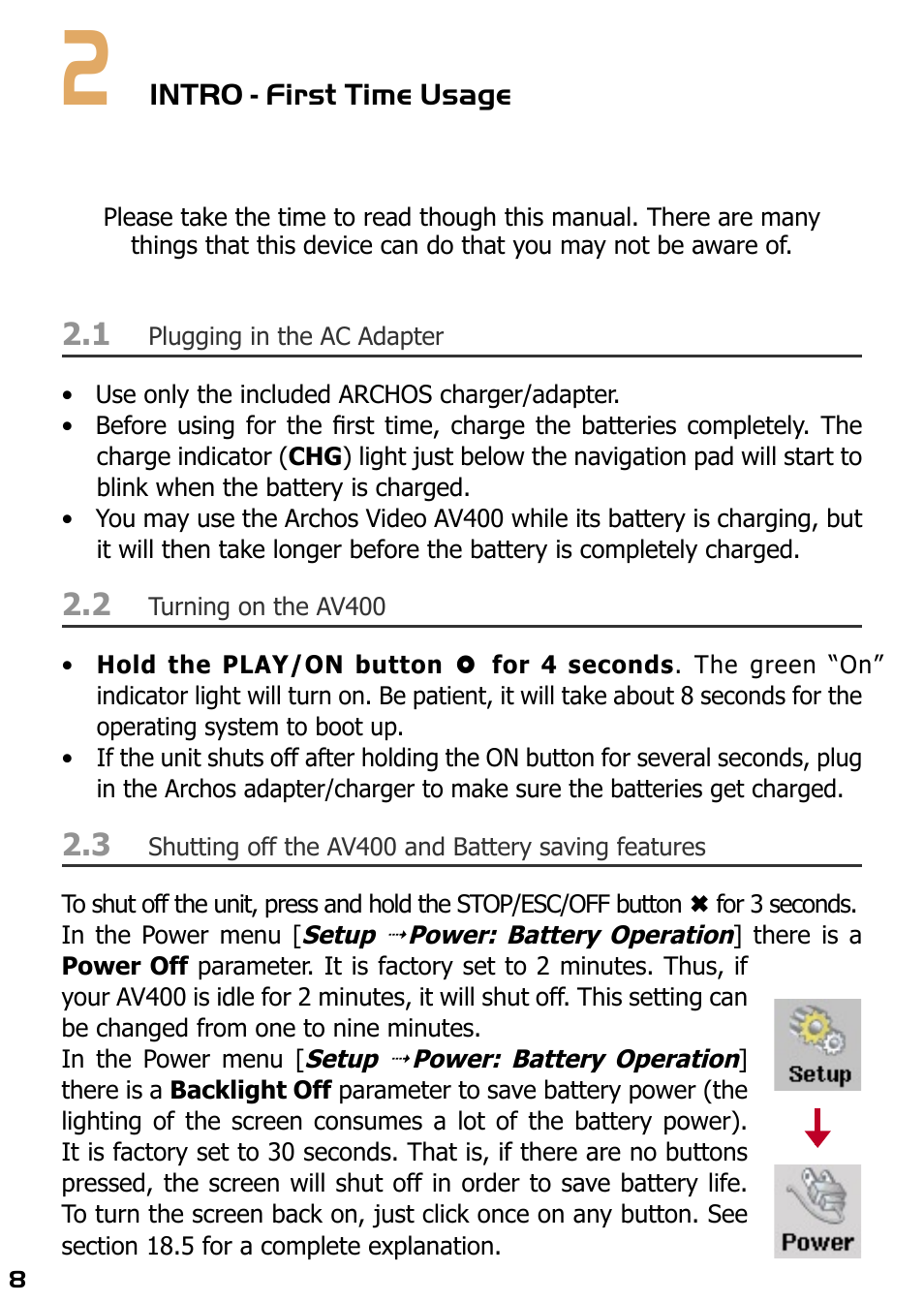 2 intro - first time usage, Plugging in the ac adapter, Turning on the av400 | Shutting off the av400 and battery saving features | ARCHOS AV420 User Manual | Page 8 / 80