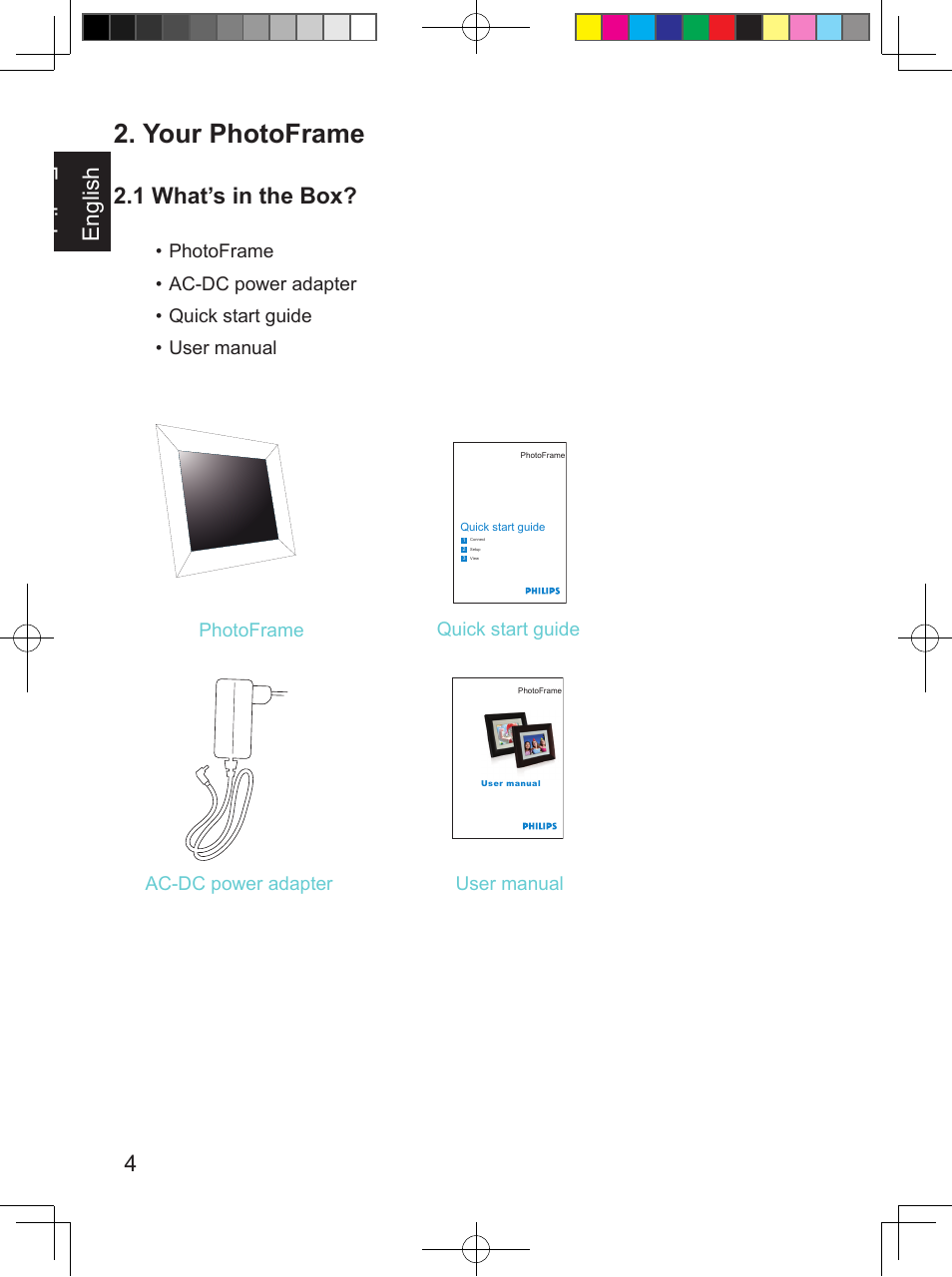 Your photoframe, English 4 english, 1 what’s in the box | Philips PhotoFrame SPF3407D 17.8 cm 7" LCD 43 screen ratio Brown User Manual | Page 12 / 96