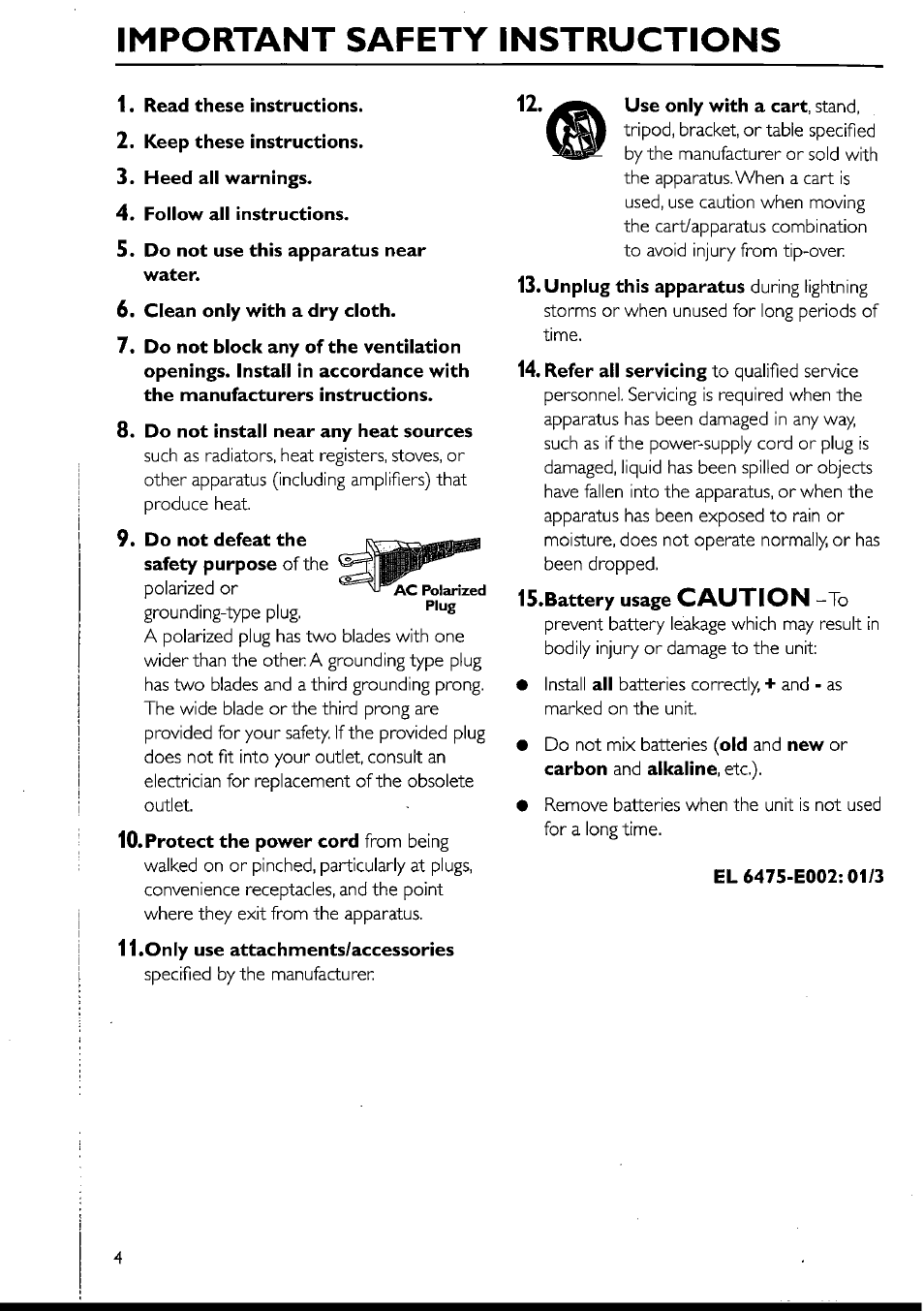 Read these instructions, Keep these instructions, Heed aii warnings | Foiiow aii instructions, Do not use this apparatus near water, Clean only with a dry cloth, Do not install near any heat sources, Do not defeat the safety purpose of the, Only use attachments/accessories, Battery usage caution -to | Philips FWI1000 User Manual | Page 2 / 106