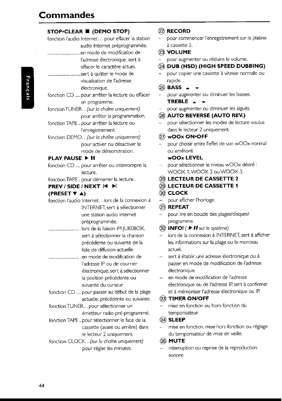 Commandes, Stop-clear ■ (demo stop), Play pause ► il | Prev / side / next !◄ m (preset t a), Record, Volume, Dub (hsd) (high speed dubbing), Bass, I auto reverse (auto rev.), I repeat | Philips FWI1000 User Manual | Page 44 / 106