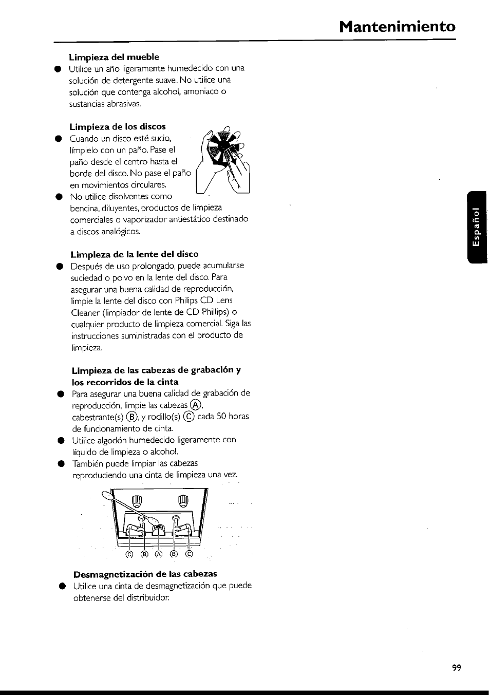 Limpieza del mueble, Limpieza de los discos, Limpieza de la lente del disco | Desmagnetización de las cabezas, Mantenimiento | Philips FWI1000 User Manual | Page 99 / 106