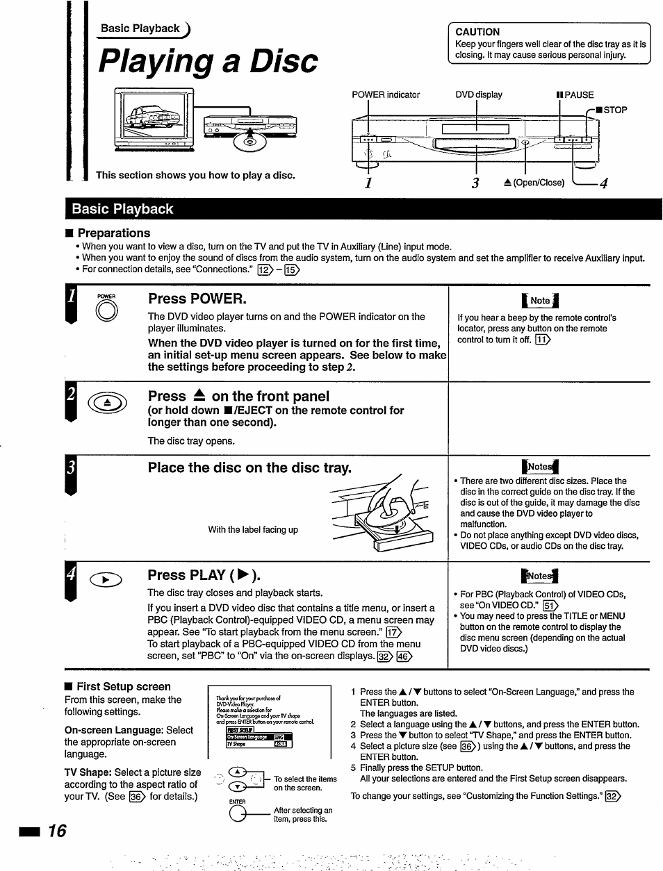 Playing a disc, Basic playback, Press power | Press ^ on the front panel, Place the disc on the disc tray, First setup screen, Press play (►) | Philips DVD850AT99 User Manual | Page 16 / 56