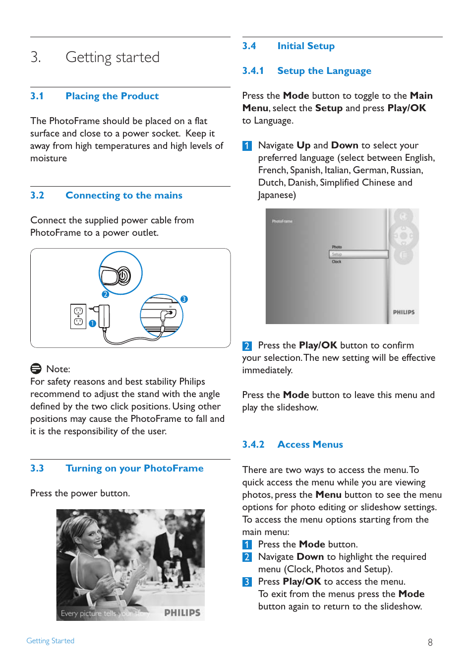 Getting started, Placing.the.product, Connecting.to.the.mains | Turning.on.your.photoframe, Initial.setup, Setting.the.language, Access.menus | Philips 8FF2FPW-37B User Manual | Page 8 / 32