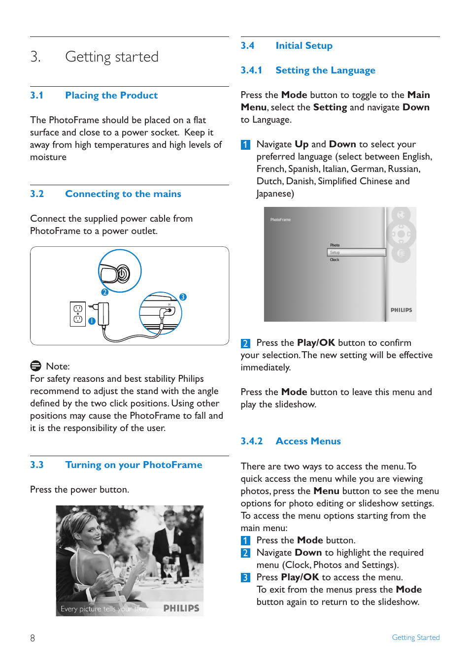 Getting started, Placing.the.product, Connecting.to.the.mains | Turning.on.your.photoframe, Initial.setup, Setting.the.language, Access.menus | Philips 8FF3FPB-27B User Manual | Page 10 / 38