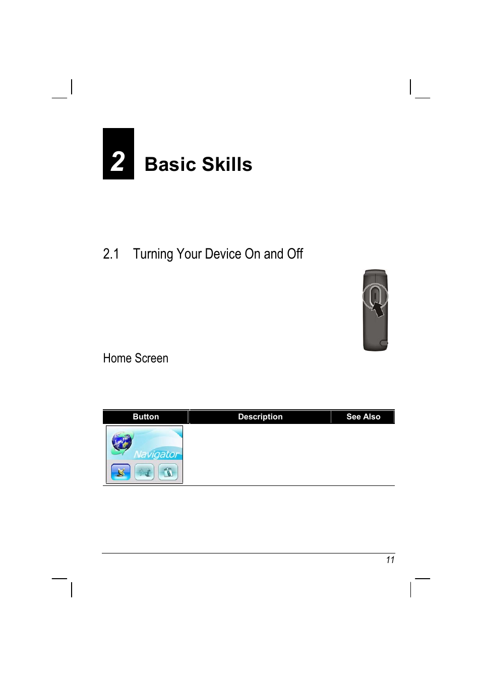 Basic skills, 1 turning your device on and off, Home screen | ANUBIS R00 User Manual | Page 16 / 46