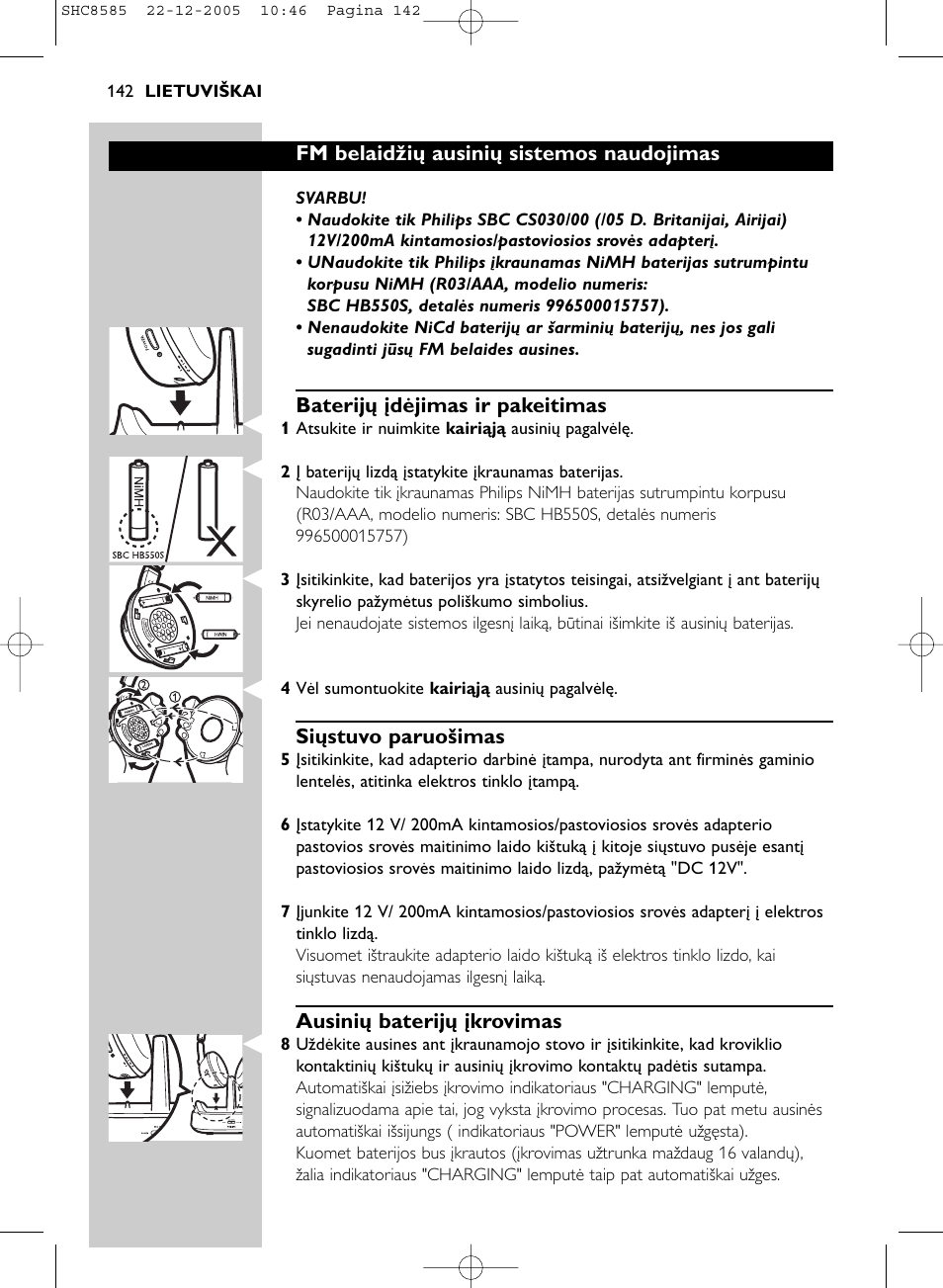 Fm belaidžių ausinių sistemos naudojimas, Baterijų įdėjimas ir pakeitimas, Siųstuvo paruošimas | Ausinių baterijų įkrovimas | Philips SHC8585-05 User Manual | Page 142 / 149