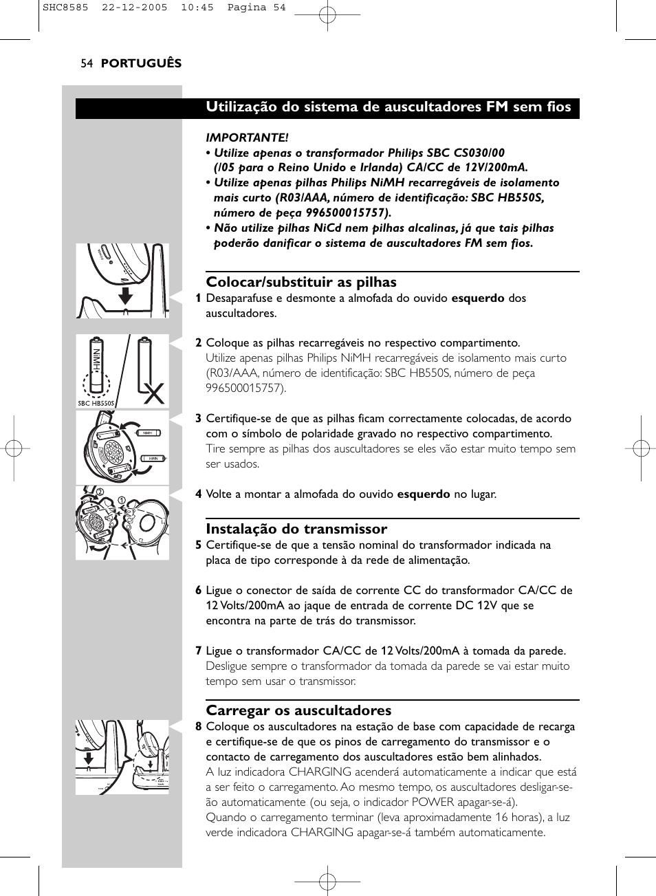 Utilização do sistema de auscultadores fm sem fios, Colocar/substituir as pilhas, Instalação do transmissor | Carregar os auscultadores | Philips SHC8585-05 User Manual | Page 54 / 149