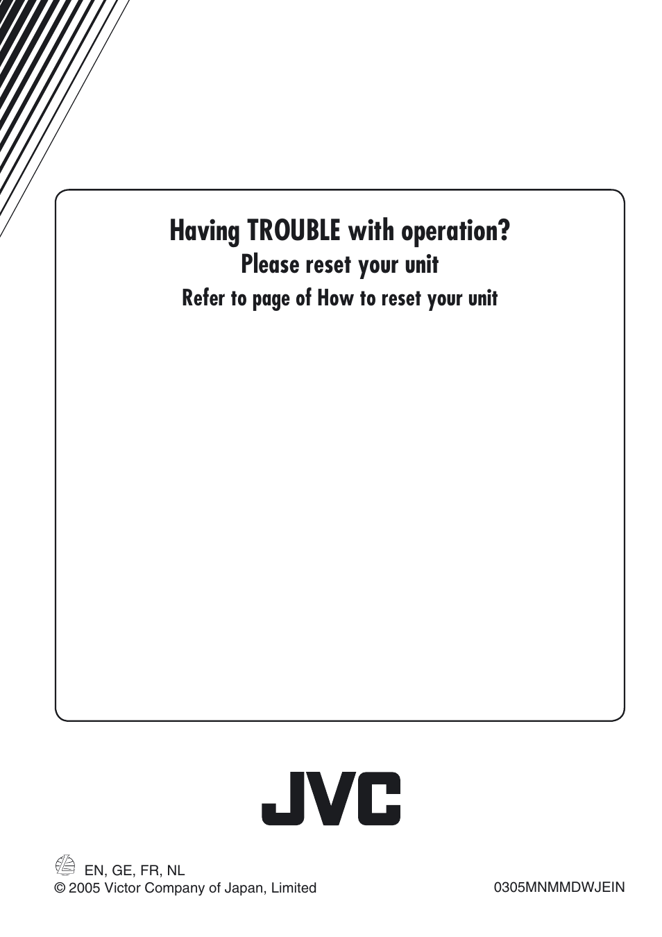 Having trouble with operation, Please reset your unit | JVC KV-MRD900 User Manual | Page 40 / 40