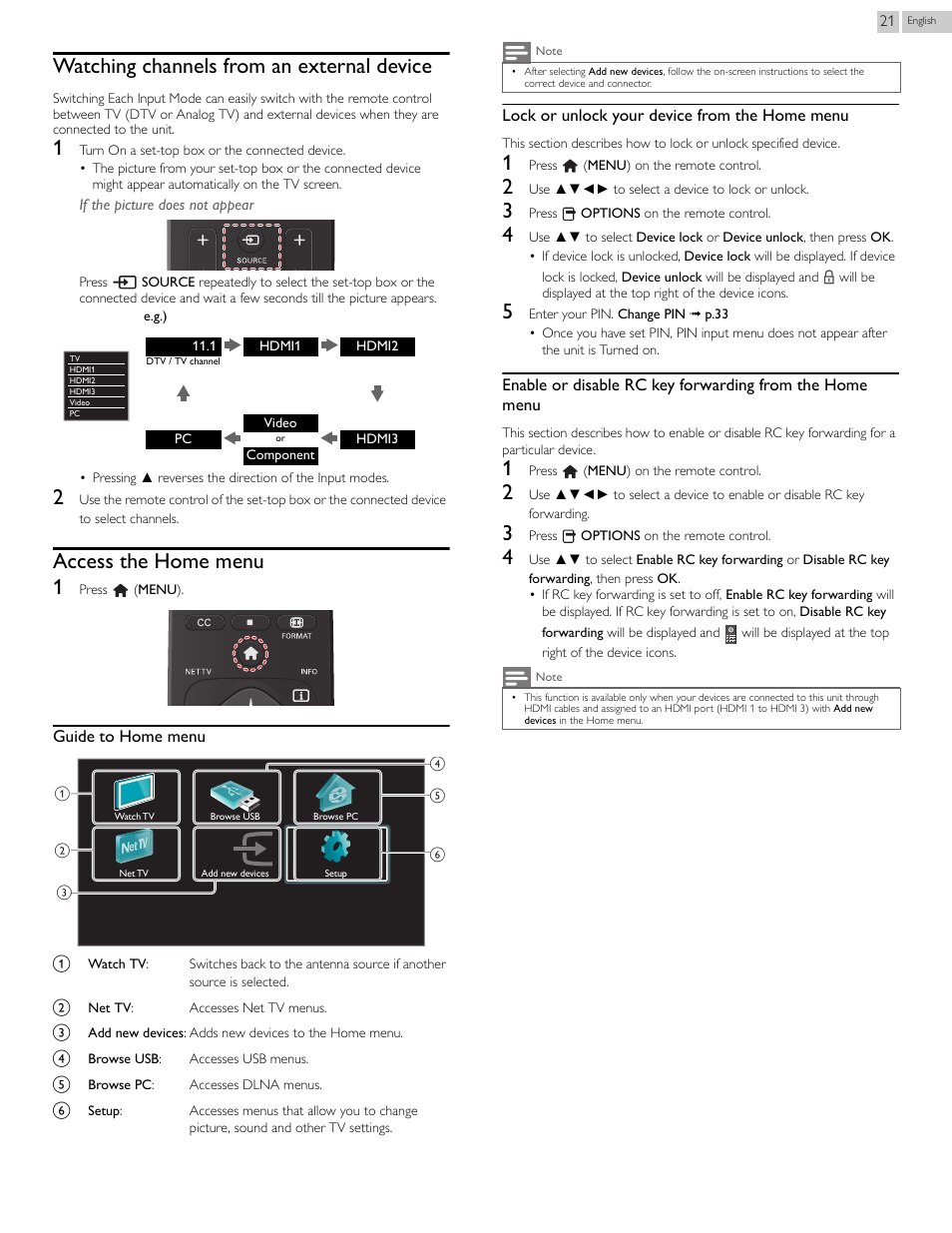 Watching channels from an external device, Access the home menu, Access the home menu 1 | Philips 29PFL4908-F7 User Manual | Page 21 / 112