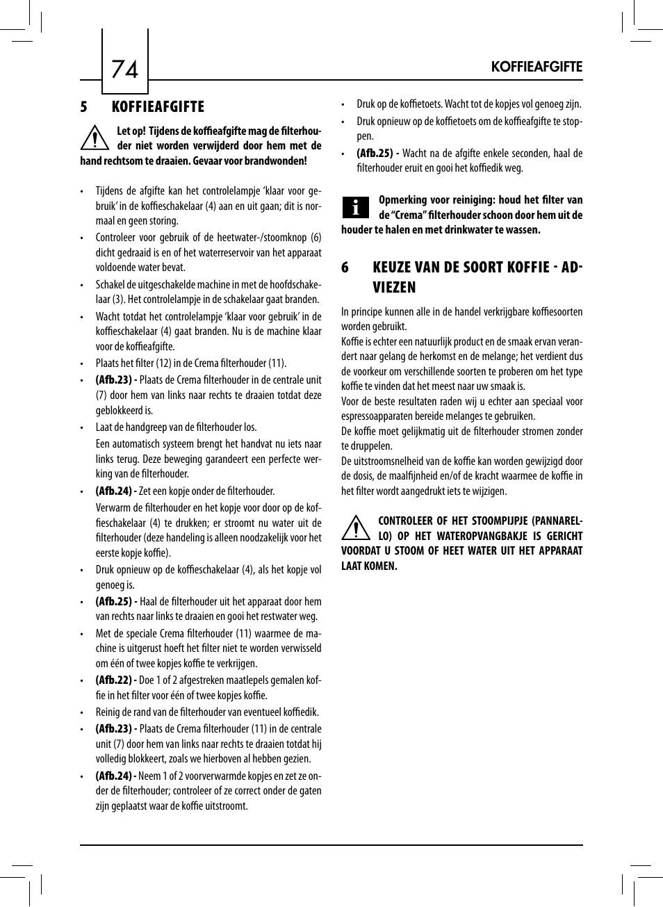 5 koffieafgifte, 6keuze van de soort koffie  ad viezen | Philips 711412008 User Manual | Page 74 / 84