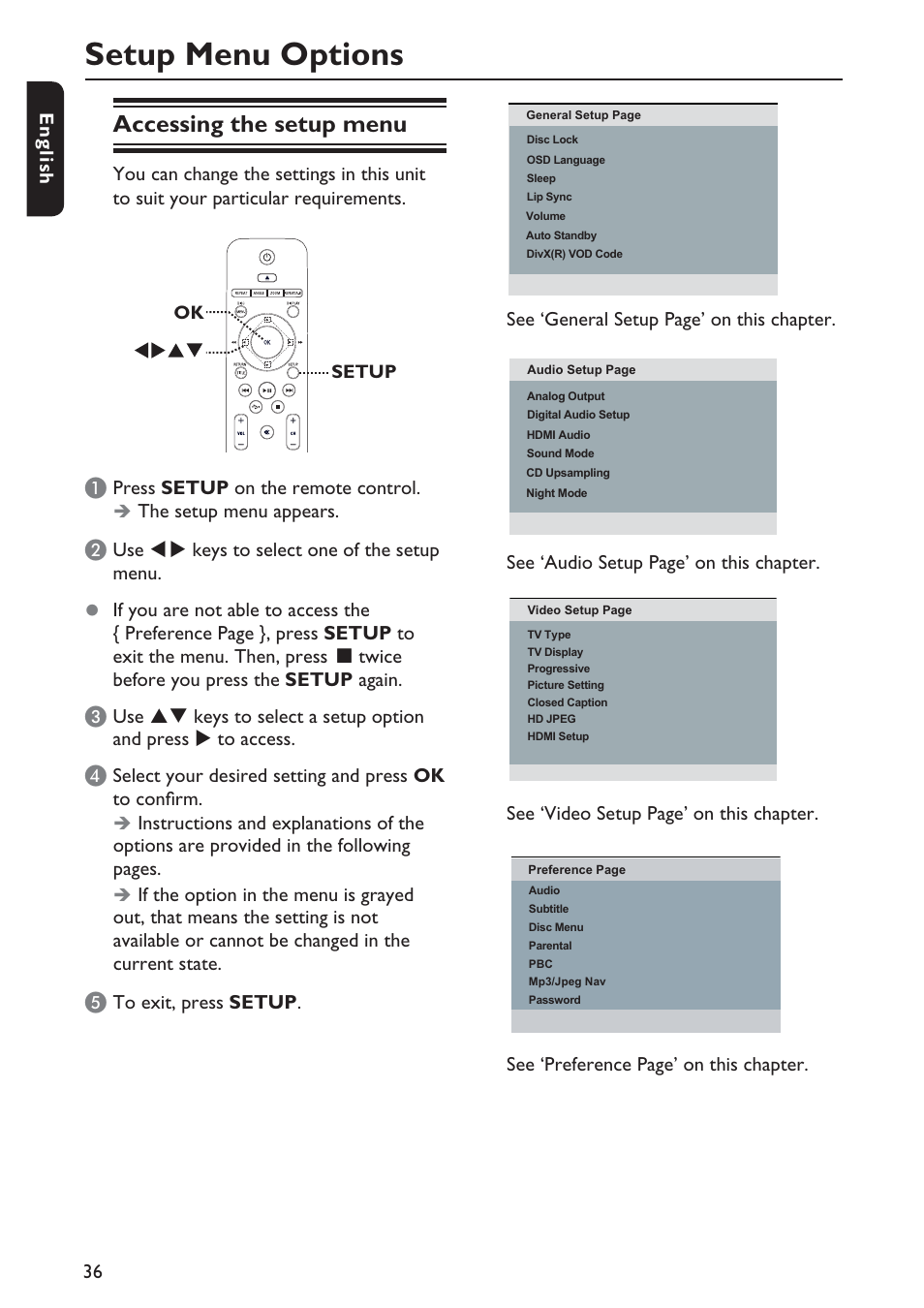 Setup menu options, Accessing the setup menu, C\a^h] 36 | Press setup on the remote control, The setup menu appears, Use keys to select one of the setup menu, See ‘general setup page’ on this chapter, See ‘audio setup page’ on this chapter, See ‘video setup page’ on this chapter, See ‘preference page’ on this chapter | Philips DVP5990-F7 User Manual | Page 36 / 58