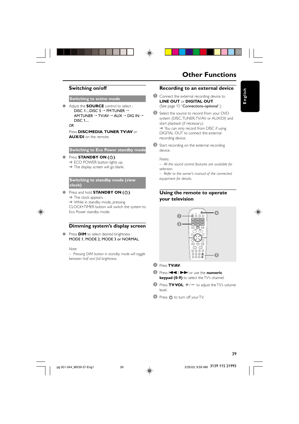 Other functions, Switching on/off, Dimming system’s display screen | Recording to an external device 1, Using the remote to operate your television, Switching to active mode, Switching to eco power standby mode, Switching to standby mode (view clock) | Philips MX3950D-98 User Manual | Page 39 / 44