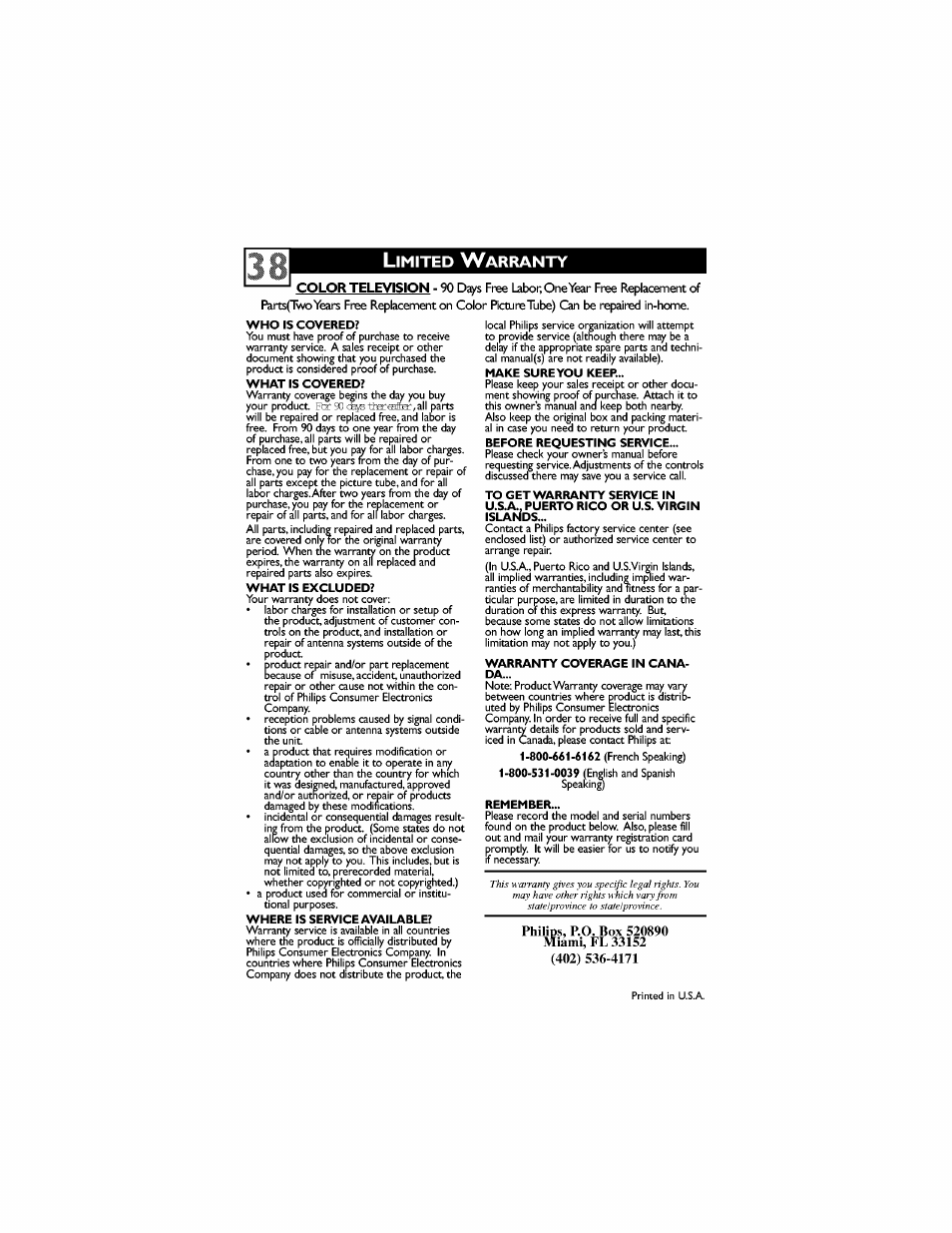 Limited warranty, Who is covered, What is excluded | Where is service available, Make sureyou keep, Warranty coverage in canada, Remember, Ilios, Miami, fl 33152 | Philips 30PW6341-37 User Manual | Page 42 / 42
