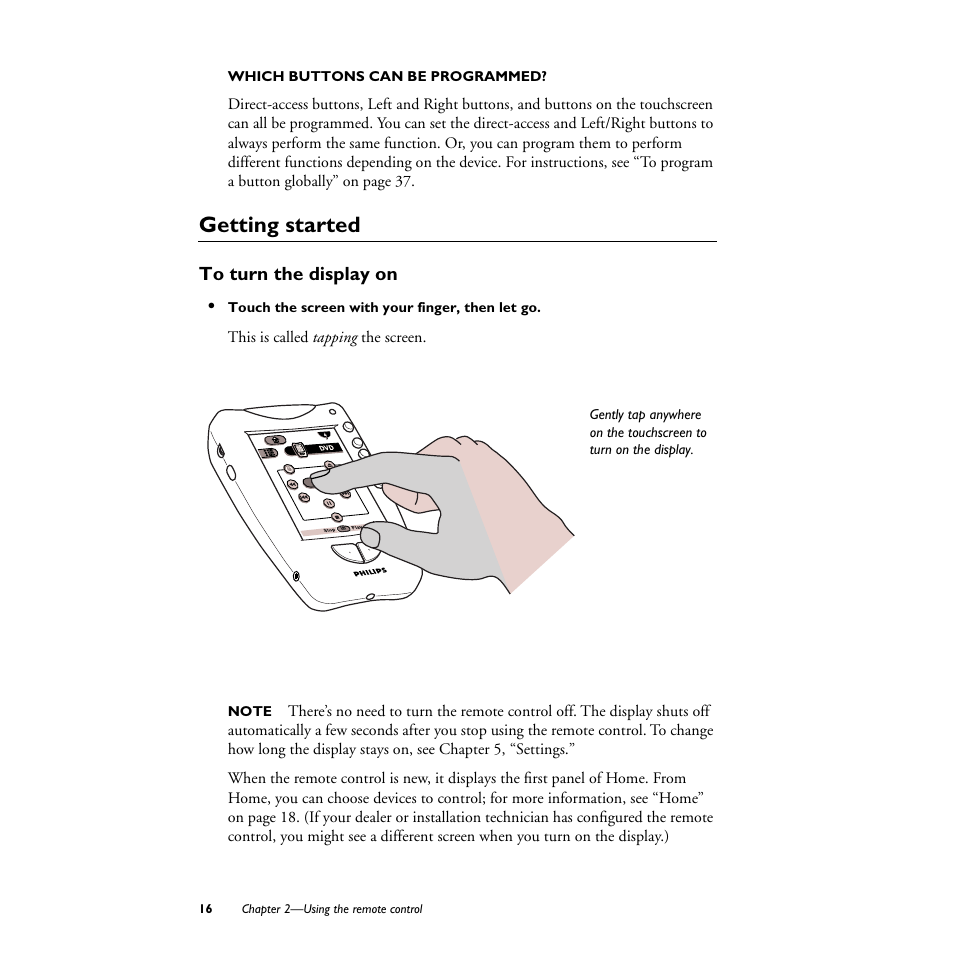 Which buttons can be programmed, Getting started, To turn the display on | Philips TS1000 User Manual | Page 18 / 83