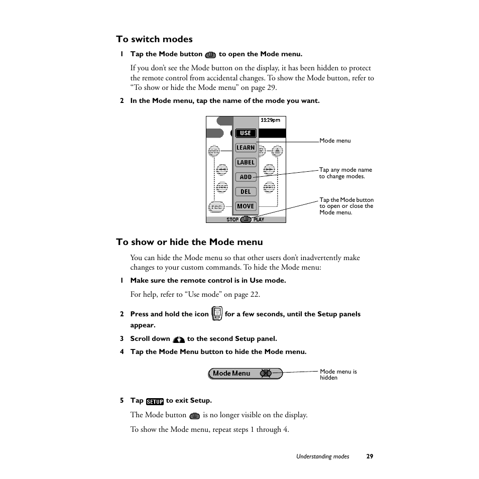 To switch modes, 1 tap the mode button  to open the mode menu, To show or hide the mode menu | 1 make sure the remote control is in use mode, 3 scroll down to the second setup panel, 4 tap the mode menu button to hide the mode menu, 5 tap to exit setup | Philips TS1000 User Manual | Page 31 / 83