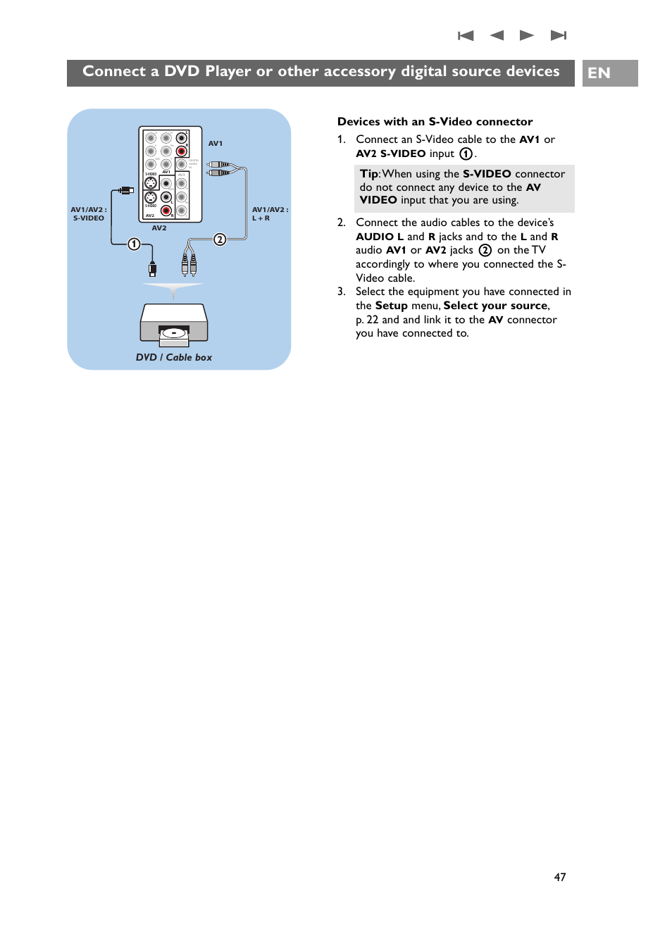 Jacks and to the, Audio, Connector do not connect any device to the | Input that you are using | Philips 42PF9631D-37E User Manual | Page 49 / 64