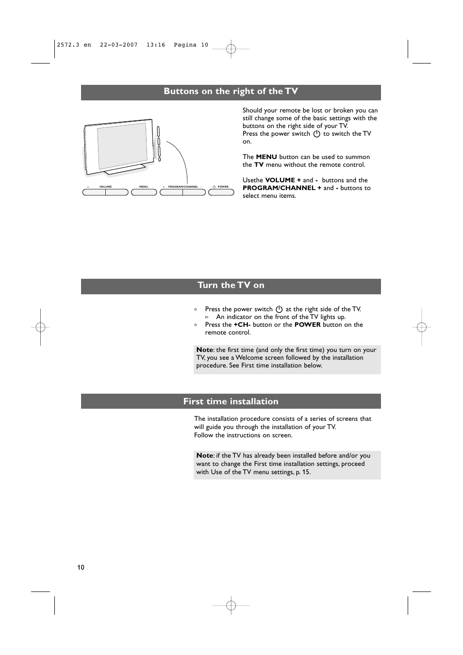 Turn the tv on buttons on the right of the tv, First time installation | Philips 63PF9631D-37B User Manual | Page 12 / 70