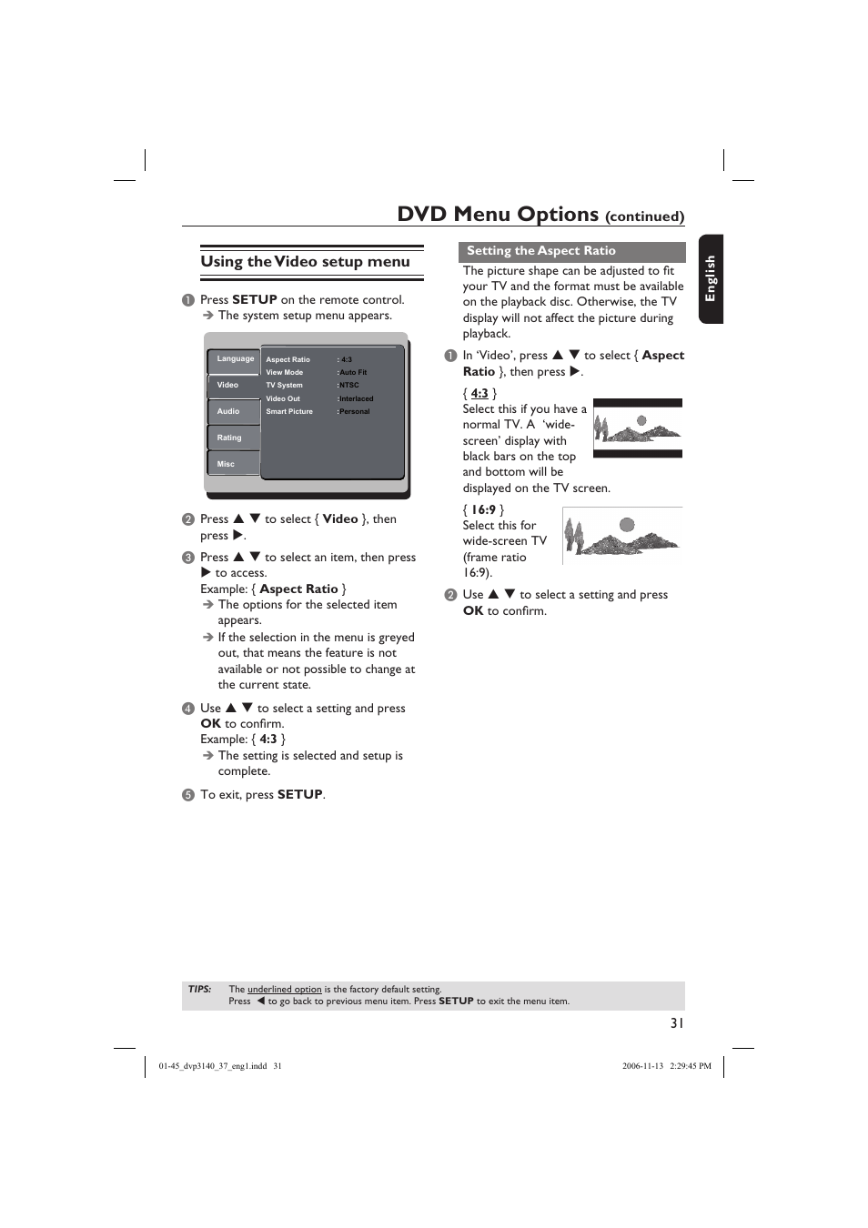 Dvd menu options, Using the video setup menu, Continued) | English, Apress setup on the remote control, The system setup menu appears, The options for the selected item appears | Philips DVP3140-37 User Manual | Page 31 / 45