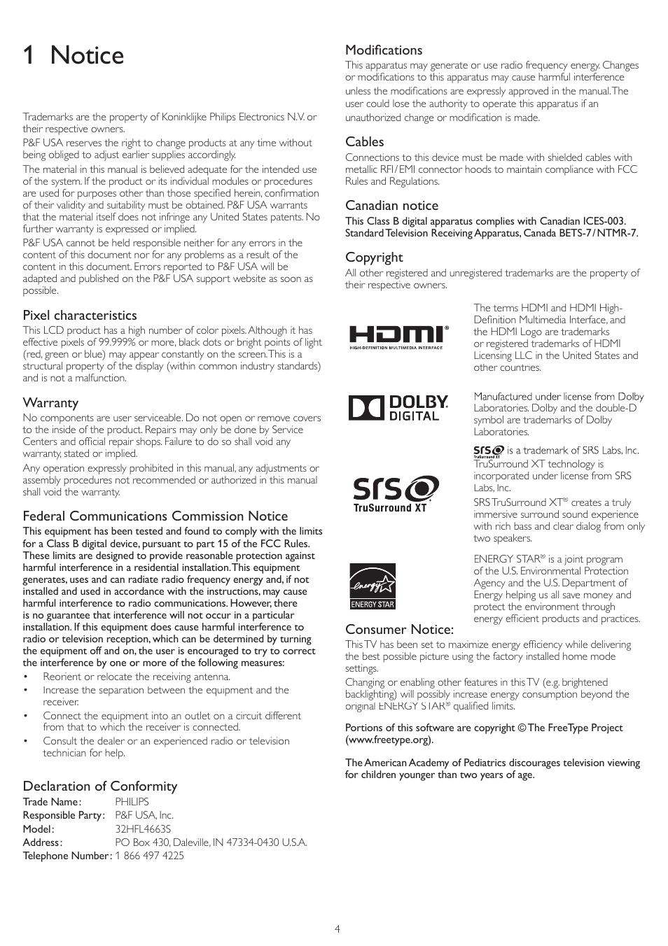 1 notice, Pixel characteristics, Warranty | Federal communications commission notice, Declaration of conformity, Modifi cations, Cables, Canadian notice, Copyright, Consumer notice | Philips 32HFL4663S-F7 User Manual | Page 4 / 12
