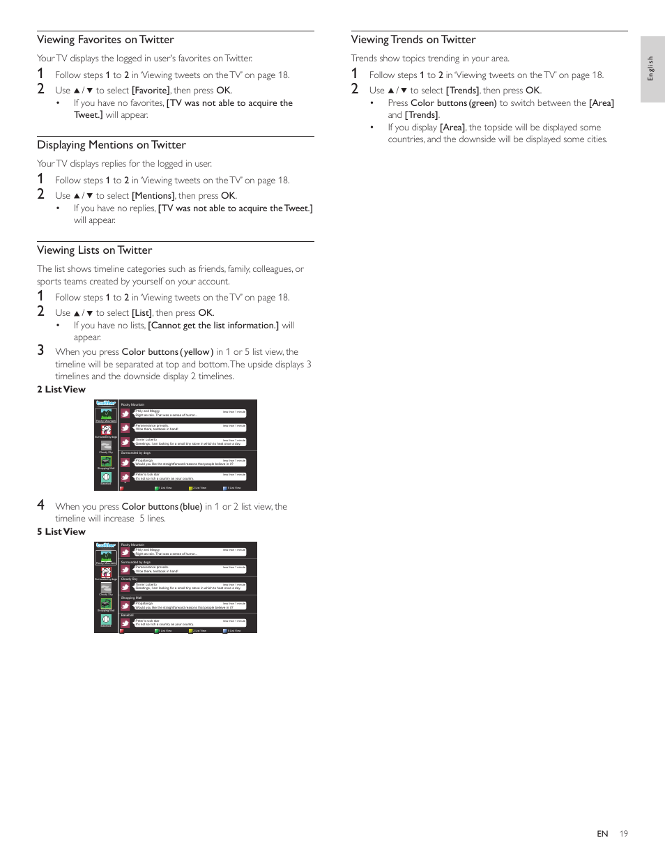 Viewing trends on twitter, Viewing favorites on twitter, Displaying mentions on twitter | Viewing lists on twitter, Trends show topics trending in your area, Your tv displays replies for the logged in user | Philips 55PFL5705D-F7 User Manual | Page 20 / 45