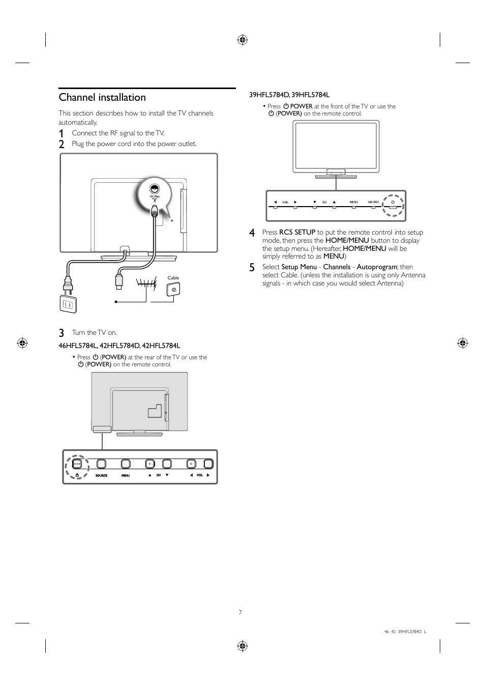 Channel installation | Philips Hospitality LED-LCD TV 46HFL5784L 117cm-46" class b-LAN™ ProIdiom® MPEG-4 User Manual | Page 7 / 12