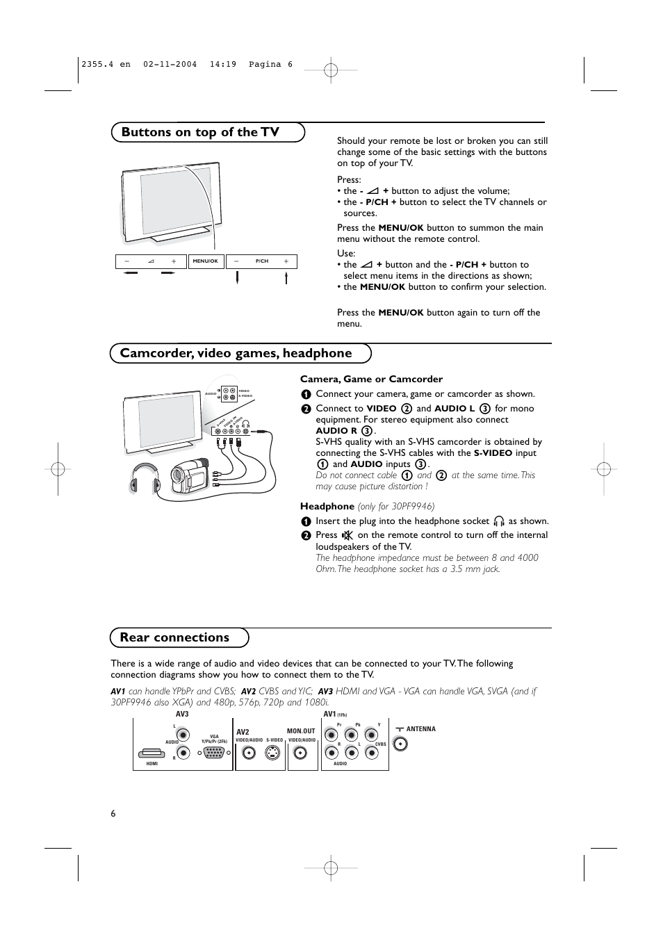 Rear connections, Button to adjust the volume; • the, Button and the | Button to confirm your selection. press the, Button again to turn off the menu, Camera, game or camcorder, Connect your camera, game or camcorder as shown, Connect to, 2 and, Input 1 and | Philips 37PF9936-37 User Manual | Page 10 / 64