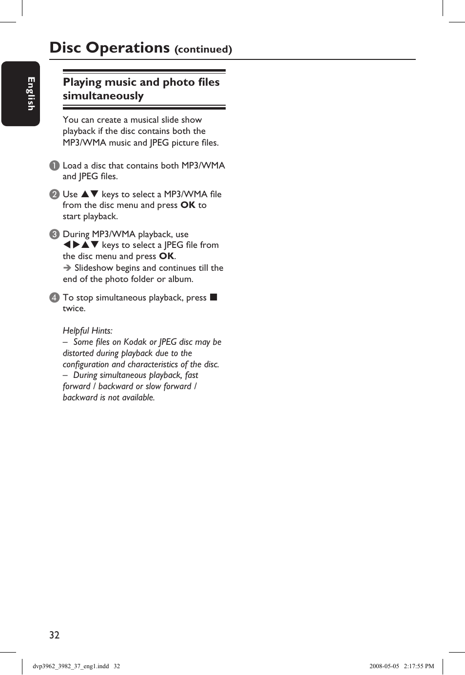 Disc operations, Playing music and photo files simultaneously | Philips DVD player DVP3962 HDMI 1080i DivX Ultra User Manual | Page 32 / 53