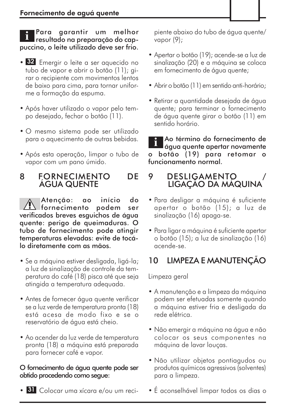 8fornecimento de água quente, 9desligamento / ligação da máquina, 10 limpeza e manutenção | Philips 741424043 User Manual | Page 105 / 132