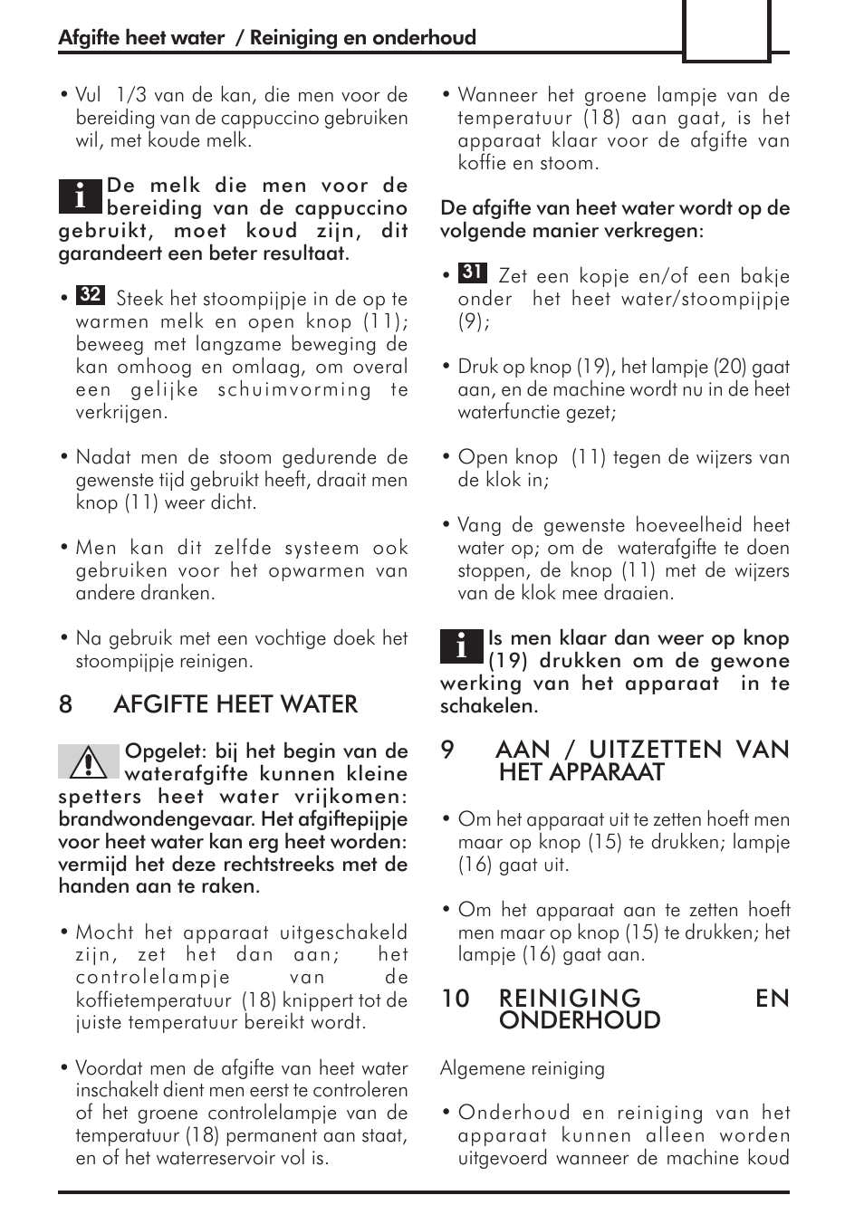 8afgifte heet water, 9aan / uitzetten van het apparaat, 10 reiniging en onderhoud | Philips 741424043 User Manual | Page 123 / 132