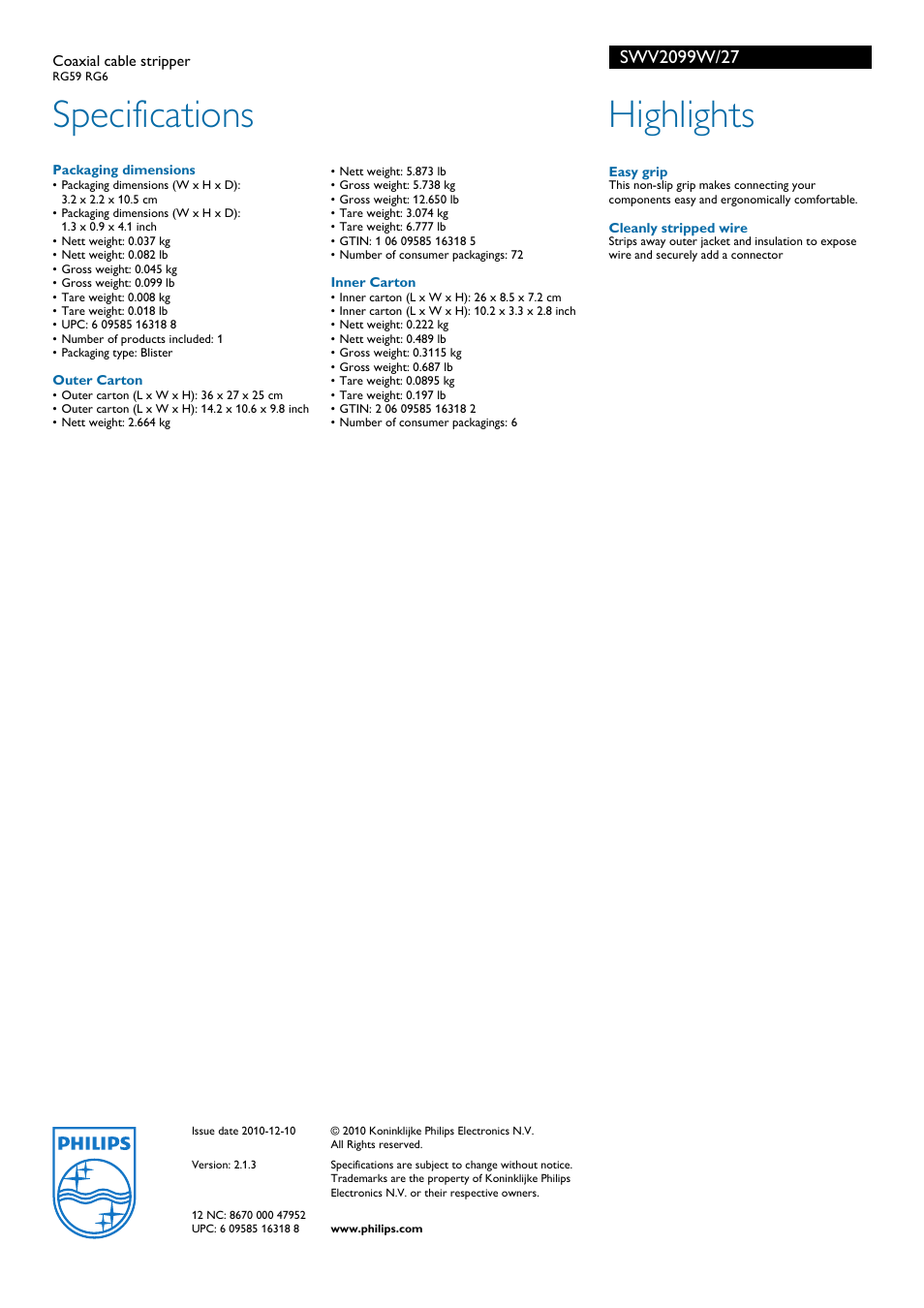 Specifications, Highlights | Philips Coaxial cable stripper SWV2099W RG59 RG6 User Manual | Page 2 / 2