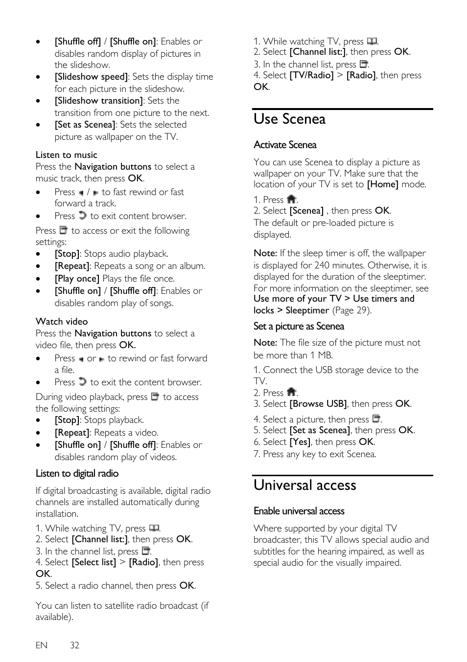 Listen to digital radio, Use scenea, Activate scenea | Set a picture as scenea, Universal access, Enable universal access | Philips 42PFL7675H-12 User Manual | Page 32 / 74