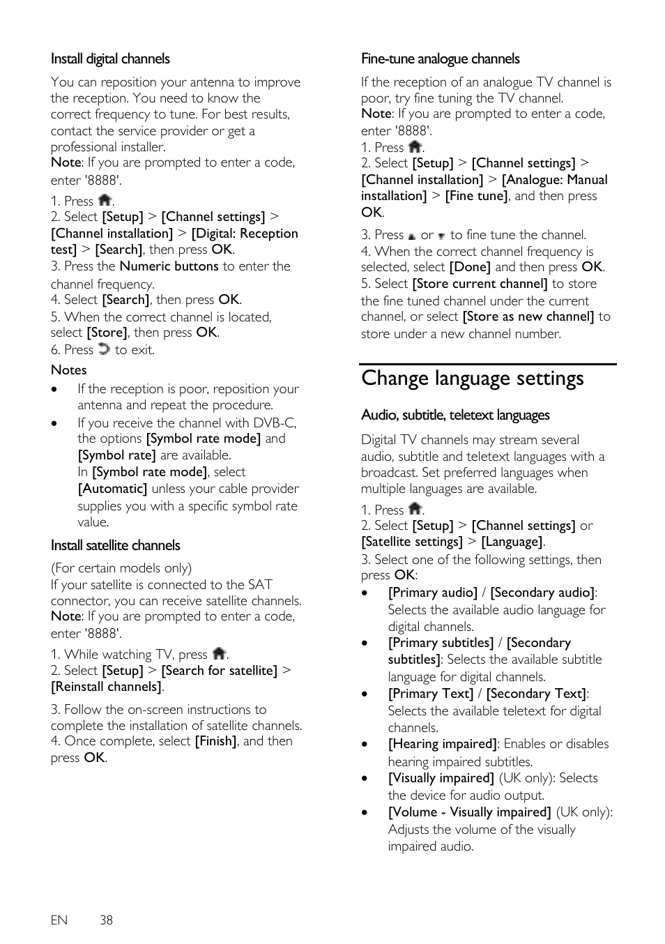 Install digital channels, Install satellite channels, Fine-tune analogue channels | Change language settings, Audio, subtitle, teletext languages | Philips 42PFL7675H-12 User Manual | Page 38 / 74