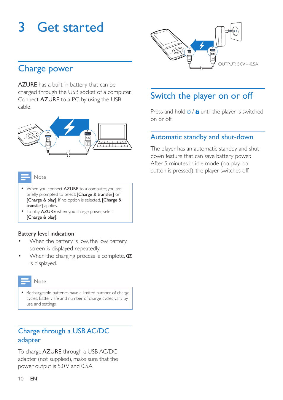 3 get started, Charge power, Charge through a usb ac/dc adapter | Switch the player on or off, Automatic standby and shut-down, Charge through a usb ac/dc, Adapter 10, Automatic standby and shut-down 10 | Philips GoGEAR MP4 player SA5AZU16KF 16GB* User Manual | Page 12 / 34