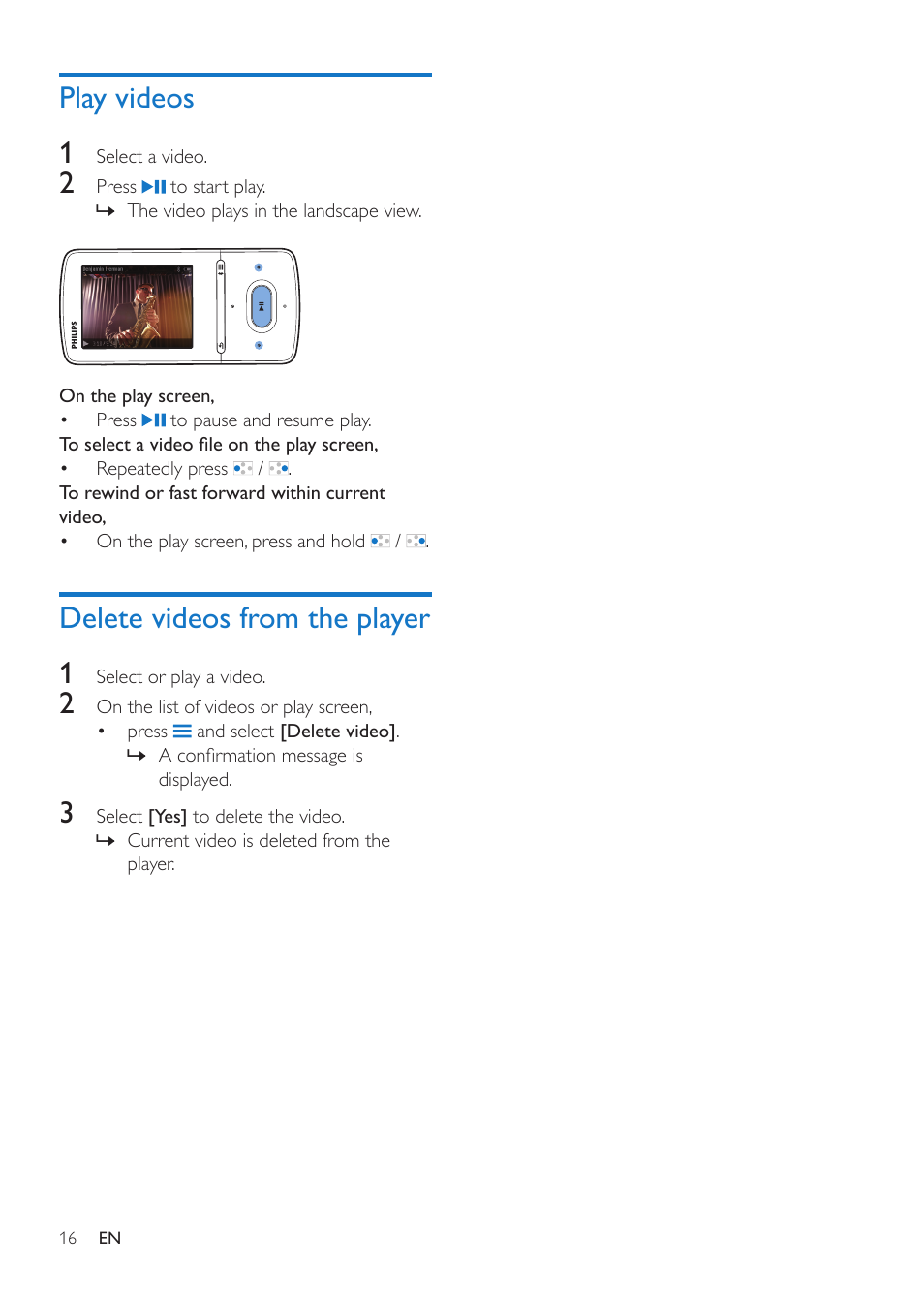 Play videos, Delete videos from the player, Play videos 1 | Delete videos from the player 1 | Philips GoGEAR MP4 player SA5AZU16KF 16GB* User Manual | Page 18 / 34