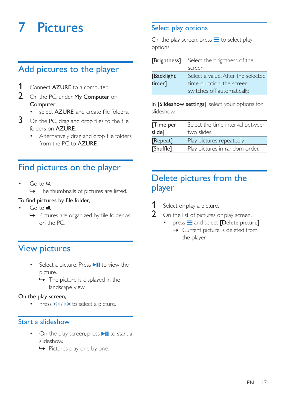 7 pictures, Add pictures to the player, Find pictures on the player | View pictures, Start a slideshow, Select play options, Delete pictures from the player, Add pictures to the player 1, Delete pictures from the player 1 | Philips GoGEAR MP4 player SA5AZU16KF 16GB* User Manual | Page 19 / 34